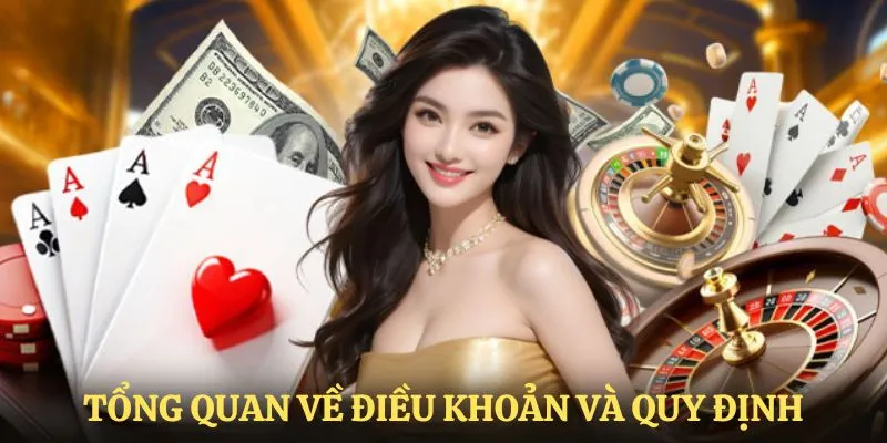 Tổng quan bài thông tin chung nhất về quy định nhà cái